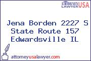 Jena Borden 2227 S State Route 157 Edwardsville IL