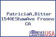 PatriciaA.Bitter 1540EShawAve Fresno CA