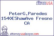 PeterG.Paredes 1540EShawAve Fresno CA