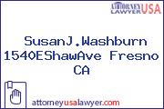 SusanJ.Washburn 1540EShawAve Fresno CA