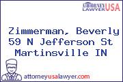 Zimmerman, Beverly 59 N Jefferson St Martinsville IN
