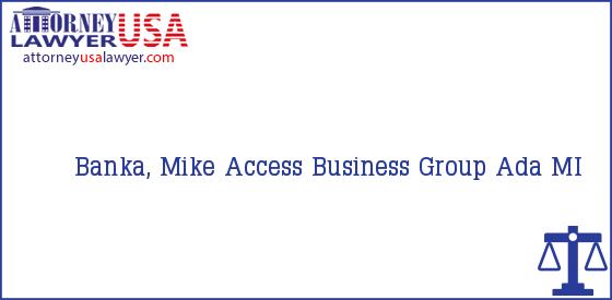 Telephone, Address and other contact data of Banka, Mike, Ada, MI, USA