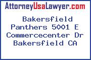 Bakersfield Panthers 5001 E Commercecenter Dr Bakersfield CA