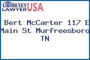 Bert McCarter 117 E Main St Murfreesboro TN