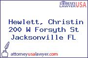 Hewlett, Christin 200 W Forsyth St Jacksonville FL