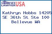 Kathryn Hobbs 14205 SE 36th St Ste 100 Bellevue WA