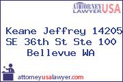 Keane Jeffrey 14205 SE 36th St Ste 100 Bellevue WA