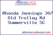 Rhonda Jennings 307 Old Trolley Rd Summerville SC