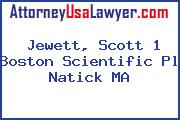 Jewett, Scott 1 Boston Scientific Pl Natick MA