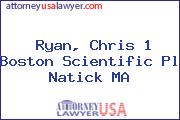 Ryan, Chris 1 Boston Scientific Pl Natick MA