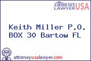 Keith Miller P.O. BOX 30 Bartow FL