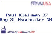 Paul Kleinman 37 Bay St Manchester NH