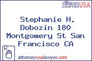 Stephanie H. Dobozin 180 Montgomery St San Francisco CA