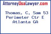 Thomas, C. Sam 53 Perimeter Ctr E Atlanta GA