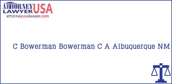 Telephone, Address and other contact data of C Bowerman, Albuquerque, NM, USA