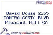 David Bowie 2255 CONTRA COSTA BLVD Pleasant Hill CA