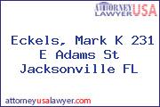 Eckels, Mark K 231 E Adams St Jacksonville FL