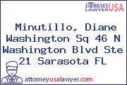 Minutillo, Diane Washington Sq 46 N Washington Blvd Ste 21 Sarasota FL
