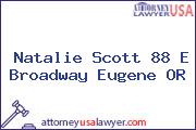 Natalie Scott 88 E Broadway Eugene OR