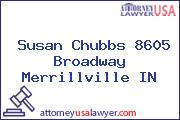 Susan Chubbs 8605 Broadway Merrillville IN