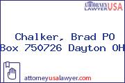 Chalker, Brad PO Box 750726 Dayton OH