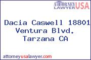 Dacia Caswell 18801 Ventura Blvd. Tarzana CA