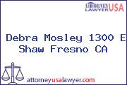 Debra Mosley 1300 E Shaw Fresno CA