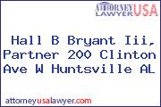 Hall B Bryant Iii, Partner 200 Clinton Ave W Huntsville AL