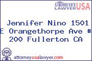 Jennifer Nino 1501 E Orangethorpe Ave # 200 Fullerton CA