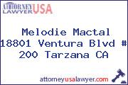 Melodie Mactal 18801 Ventura Blvd # 200 Tarzana CA