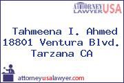 Tahmeena I. Ahmed 18801 Ventura Blvd. Tarzana CA