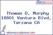 Thomas D. Murphy 18801 Ventura Blvd. Tarzana CA