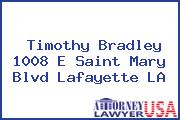 Timothy Bradley 1008 E Saint Mary Blvd Lafayette LA