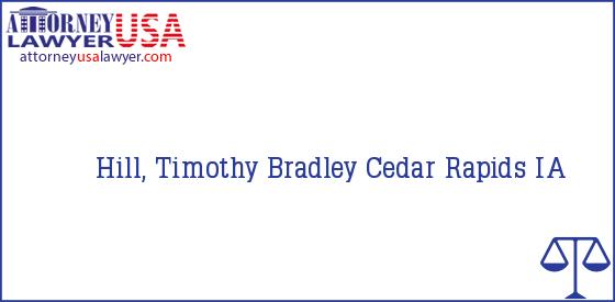 Telephone, Address and other contact data of Hill, Timothy, Cedar Rapids, IA, USA