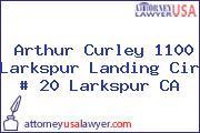 Arthur Curley 1100 Larkspur Landing Cir # 20 Larkspur CA