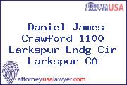 Daniel James Crawford 1100 Larkspur Lndg Cir Larkspur CA