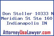 Don Stoller 10333 N Meridian St Ste 160 Indianapolis IN