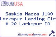 Saskia Mazza 1100 Larkspur Landing Cir # 20 Larkspur CA