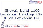 Sheryl Land 1100 Larkspur Landing Cir # 20 Larkspur CA