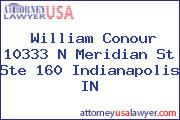 William Conour 10333 N Meridian St Ste 160 Indianapolis IN