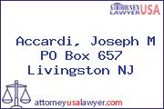 Accardi, Joseph M PO Box 657 Livingston NJ