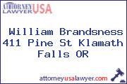 William Brandsness 411 PINE ST Klamath Falls OR
