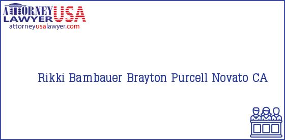Telephone, Address and other contact data of Rikki Bambauer, Novato, CA, USA