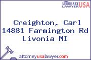 Creighton, Carl 14881 Farmington Rd Livonia MI