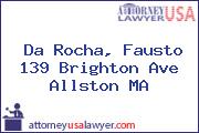Da Rocha, Fausto 139 Brighton Ave Allston MA
