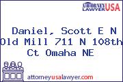 Daniel, Scott E N Old Mill 711 N 108th Ct Omaha NE