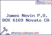 James Nevin P.O. BOX 6169 Novato CA