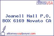 Jeanell Hall P.O. BOX 6169 Novato CA
