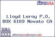 Lloyd Leroy P.O. BOX 6169 Novato CA