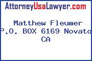 Matthew Fleumer P.O. BOX 6169 Novato CA